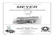 PB-SV Operators And Parts Manual - Meyer ManufacturingV-MAX TWIN EXPELLER SUPER SPREADER MEYER MANUFACTURED BY 674 W. Business Cty Rd A P.O. Box 405 Dorchester, Wisconsin 54425-0405