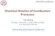 Chemical Kinetics of Combustion Processes · Kinetic Modeling Studies of Iso-butane and Iso-butene Combustion (work-in-progress) •Chemical kinetic submodel of iso-butanol combustion.