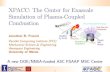 XPACC: The Center for Exascale Simulation of Plasma ......PCI Parallel Computing Institute CSE Computational Science & Engineering Center for Exascale SimulationXPACC of Plasma-Coupled