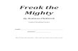 Freak the Mighty · - - Freak the Mighty . Freak the Mighty Anticipation/Reaction Guide—Before Reading . Directions: For each of the following statements, compose . one. well-written