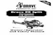 Brave EZ Split · 2015. 8. 28. · Assembly Instructions Follow the steps listed and assemble your EZ Split log splitter. See pages 9-11. 3. Initial Start-Up Procedure These instructions