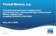 Povodí Moravy, s.p. · 2019. 5. 7. · Povodí Moravy, s.p. Porovnání hodnocení stavu vodních útvar ů povrchových vod v díl čím povodí Dyje a díl čím povodí Moravy
