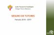 SEGURO DE TUTORES - CFM · 2018. 10. 10. · SEGURO DE TUTORES Periodo 2018 -2019 LycéeFrançaisde Guadalajara Colegio Franco Mexicano. Proteger a los alumnos del Colegio para que