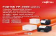 Why FUJITSU FP-2000 series? · FP-2000 series are well considered printer for users and environment. Seeking usability design for user‘s operations FP-2000 series has 2 types of