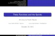 Theta Functions and the Quintic - WordPress.com...Outline A Brief History of the Quintic Transformations of the Quintic Equation De nition and Properties of Theta Functions The General