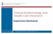 Clinical Epidemiology and Health Care Researchihpme.utoronto.ca/wp-content/uploads/2015/10/Supervisor...Identified “Reviewer” “The supervisor and the student should select the