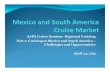 AAPA Cruise Seminar -Regional Cruising Part 2: Cruising to … · 2013. 5. 2. · Cruise Traffic (passengers) Mexican Riviera –down 41% from 2011 to 2012 Acapulco –down 95% CaboSan