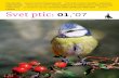 Plavček Svet ptic: 01 · Svet ptic: 01,’07 Prva številka//poljudni članek: Endemizem ptic//ornitološki potopis: Tenerife – endemično ptičje območje//varstvo ptic in narave: