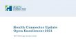 Health Connector Update Open Enrollment 2021 Health... · • HNE currently offers unsubsidized and APTC-only coverage in Worcester County and meets ConnectorCare network adequacy