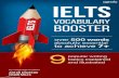 IELTS Vocabulary Booster: Learn 500+ words for IELTS essay · 2020. 3. 3. · IELTS AND WRITING 2.1 IELTS Writing Task 1 2.2 IETLS Writing Task 2 3. IDEAS ON VOCABULARY LEARNING TECHNIQUES