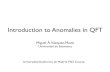 Introduction to Anomalies in QFT - USALdiarium.usal.es/vazquez/files/2015/03/UAM_slides1.pdfM.Á. Vázquez-Mozo Introduction to Anomalies in QFT PhD Course, Universidad Autónoma de