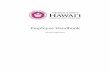 Employee Handbook - University of Hawaiʻi · 2019. 12. 23. · UHPA: Unit 07 - Faculty members . 8 Shared Governance ... College directory UH system directory Campus Security Hawai‘i