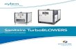 Sanitaire TurboBLOWERS...high speed. To reach high turbo speeds, centrifugal/turbo blowers have traditionally used standard motors and additional gears, resulting in increased complexity
