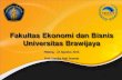 Fakultas Ekonomi dan Bisnis Universitas Brawijaya · 2018. 10. 2. · Visi •Menjadi Lembaga Pendidikan Bertaraf Internasional di Bidang Ekonomi dan Bisnis yang Berjiwa Wirausaha
