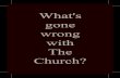 8 Whats gone wrong with the Church A6 - WordPress.com · 2018. 6. 8. · Title: Microsoft Word - 8 Whats gone wrong with the Church A6 .docx Author: pc Created Date: 3/30/2017 7:18:58