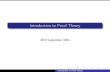 Introduction to Proof Theorycis260/undergraduate.pdf · Introduction to Proof Theory. Hilbert’s Proof System (propositional case) Idea: Logical Axioms and One Deduction Rule. ...