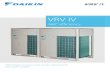 VRV IV - Daikin · 2021. 1. 17. · VRV IV delivers dramatically better energy efficiency compared with previous models. The trial results showed that the new VRV IV system consumed