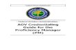 AOV Credentialing Guide for the Proficiency Manager AOV ......AOV Credentialing Guide for the PM Revised: 8/26/2010 Page 7 Rating Approvals Credentials requested by a Designated Examiner