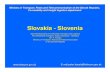 Slovakia -Slovenia - UNECE€¦ · Slovakia -Slovenia New Developments in Intermodal Transport and Logistics Port Hinterland Transport: Koper (Slovenia) – Slovakia Mr. P. Kacala