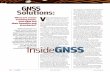 GNSS Solutions...16 InsideGNSS m ay/june 2009 GNSS Solutions: V ector tracking loops are a type of receiver architecture. The difference between traditional receivers and those that