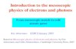 Introduction to the mesoscopic physics of electrons and photons · 2013. 7. 15. · Introduction to the mesoscopic physics of electrons and photons From mesoscopic metals to cold