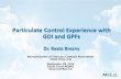 Particulate Control Experience with GDI and GPFsnumber emissions than PFI • Highest PM emissions during cold-start and acceleration • GPF efficiencies of around 85% • GPF regeneration