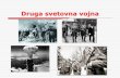 Druga svetovna vojna - Arnessolapodgorje.splet.arnes.si/files/2020/05/Druga-svetovna... · 2020. 5. 5. · slovenski domobranci Po kapitulacije je bilo v ljubljanski pokrajini ustanovljeno