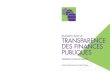 Manuel sur la transparence des finances publiques, 2001 · 2015. 4. 17. · nion publique du pays, voire, souvent, pour le gouvernement lui-même. Le Code vise à promouvoir la transparence