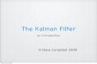 The Kalman Filterpeople.stat.sfu.ca/~dac5/Courses/Stats_for_ODE_Models...Kalman Filter an efﬁcient recursive ﬁlter that estimates the state of a dynamic system from noisy data.