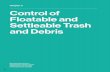 Chapter 9 Control of Floatable and Settleable Trash and Debris9.1 Existing Programs The City has a variety of long-standing, effective programs that control floatables. Rules and Regulations