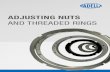 ADJUSTING NUTS - NADELLA · 2019. 6. 3. · I 3 SUMMARY 0 PAGE 4 1.0 COMPANY PAGE 8 PAGE 12 2.0 3.0 CLAMPING SYSTEM APPLICATIONS ADJUSTING NUT LR / LRE • Strong radial clamping