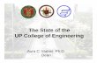 Engineeringupae.org/wp-content/uploads/2015/04/UP-CoE-state-of.pdf · 2015. 4. 24. · Assistance Program (STFAP) SY 2013-2014 Student Scholarships Socialized Tuition System (ST)
