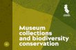 Museum collections and biodiversity museum collections to support biodiversity conservation. This booklet