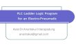PLC Ladder Logic Program for an Electro- 2019. 7. 22.آ  for an Electro-Pneumatic . Pneumatic ? Automation