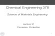 Chemical Engineering 378mjm82/che378/Fall2020/LectureNotes/... · 2020. 11. 16. · Chemical Engineering 378 Science of Materials Engineering Lecture 31. Corrosion: Protection. Spiritual