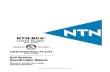 NTN-BCA · 2009. 8. 31. · NTN-BCA® Engineering Information 4 Engineering Information 1.0 Classification of NTN-BCA® Bearings 1.1 Bearing Categories Rolling element bearings are