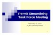 Permit Streamlining Task Force 020905 Final · 2005. 2. 9. · Permit Application Inventory – End of January 2005 862 862 1,375 1,375 413 413 2,207 2,207 1,613 577 577 0 1,000 2,000