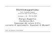 elettromagnetismo 2 (2019-2020);4ragusa/2019-2020/elettromagnetismo...Lezione n. 32 – 28.04.2020 Elettromagnetismo – Prof. Francesco Ragusa 266 Energia del campo magnetico •
