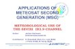 APPLICATIONS OF METEOSAT SECOND GENERATION (MSG)Version 1.1, 30 June 2004 Slide: 1 APPLICATIONS OF METEOSAT SECOND GENERATION (MSG) METEOROLOGICAL USE OF THE SEVIRI IR3.9 CHANNEL Author: