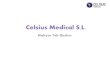 Celsius Medical S.L.mtqco.com/Calima Force.pdf · 2017. 11. 14. · Calima™ Alarm Parameters •Electronic Safety system: –The control the temperature is with 4 sensors, 2 sensors