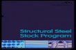 Structural Steel Stock Program - ArcelorMittal...- Norsok M-120 Y22 High Yield SAW Welded Pipes - API 5L X52/L360 PSL 2 - API 5L X56/L390 PSL 2 - API 5L X65/450 PSL 2 High Yield Offshore