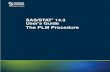 SAS/STAT 14.3 User’s Guide · 2017. 9. 22. · The PLM procedure offers the most advanced postprocessing techniques available in SAS/STAT software. These techniques include step-down