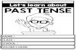 teacherfiera.com Let s learn about PAST TENSE › wp-content › uploads › ...teacherfiera.com Circle the correct past tense verbs, No Base form Past tense 1 circle circled circledded