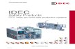 Safety Products - IDEC Corporation · 2007. 5. 9. · Safety Products IDEC helps you build safe production systems (07/01/31) Solutions from IDEC Safety related part Start-up Safety