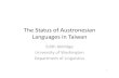 The Status of Austronesian Languages in Taiwanfaculty.washington.edu/aldr/pdf/AN_status_slides.pdf · 2016. 1. 7. · Austronesian Languages. Linguistics Vanguard. • Blust, Robert
