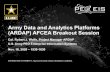 Army Data and Analytics Platforms (ARDAP) AFCEA ......Army Data and Analytics Platforms (ARDAP) AFCEA Breakout Session Col. Robert J. Wolfe, Project Manager ARDAP U.S. Army PEO Enterprise