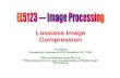 Lossless Image Compressionyao/EL5123/lecture9...Yao Wang, NYU-Poly EL5123: Lossless Compression 3 Necessity for Signal Compression Size One Page of Text 2 KB One 640x480 24-bit color