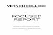 FOCUSED REPORT - Vernon College · 1 CONTENTS Focused Report Signature Page Explanatory Page Core Requirements 2.11.1 Financial Resources Comprehensive Standards 3.2.2.3 Institutional