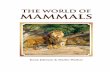 The World of MaMMals - Rainbow Resource Center...OF ANIMALS IS THE MAMMALS. This is partly because we keep many kinds of mammals as pets and on farms, including dogs, cats, rabbits,