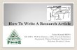 How To Write A Research Article - PNDSrdn.pnds.org/wp-content/uploads/2018/05/How-To-Write-A... · 2019. 1. 16. · How To Write A Research Article Faiza Kamal (RDN) MS CHN, PGD in